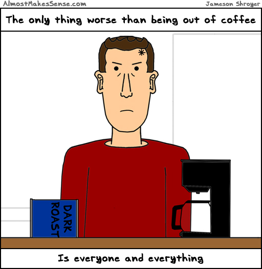 Out Of Coffee Ev