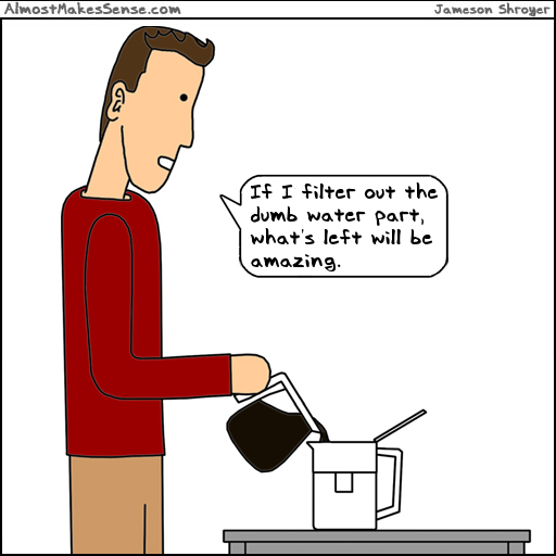 Dumb Coffee Water