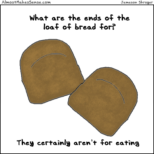 Loaf Ends