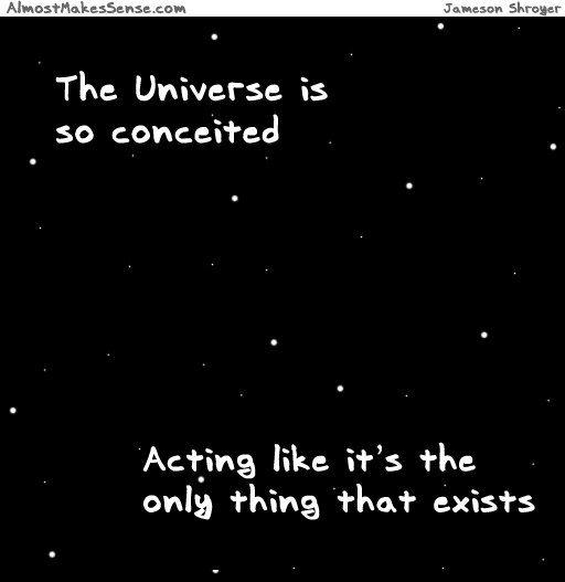 Universe Conceited