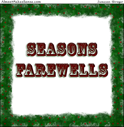 Seasons Farewells