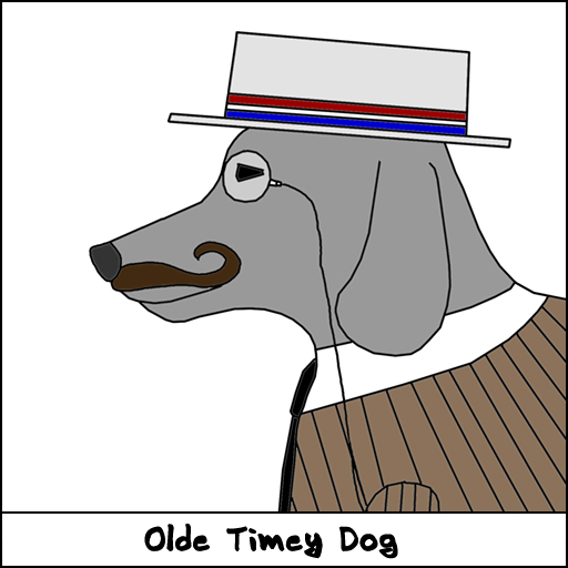 Olde Timey Dog