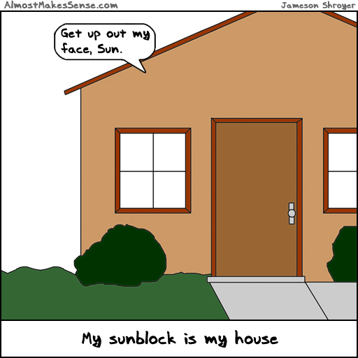 House Sunblock