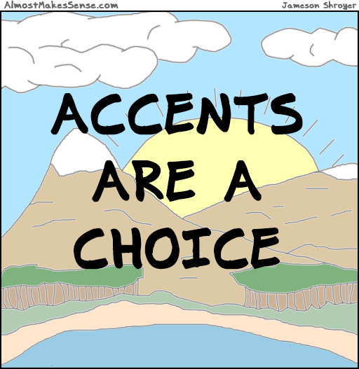 Accents Choice