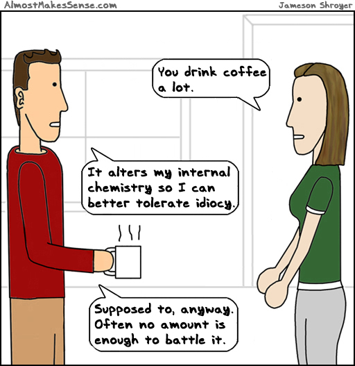 Coffee Idiocy