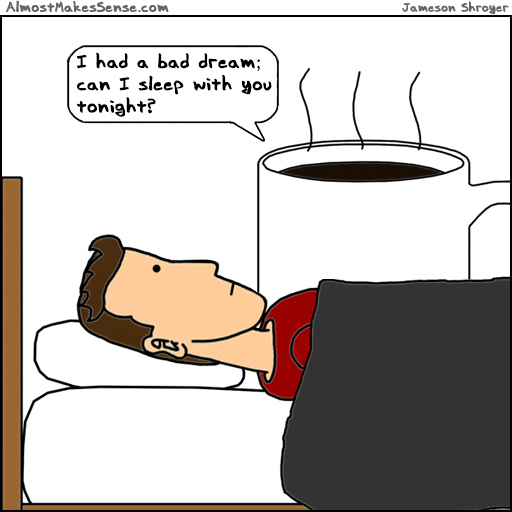 Coffee Bad Dream