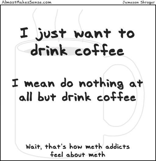 Coffee Meth