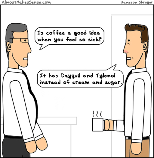 Sick Coffee Tylenol