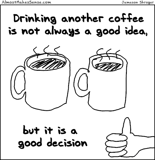 Another Coffee Decision